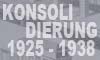 Konsolidierung 1925 - 1938